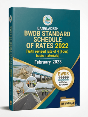 BWDB Standard Schedule of Rates 2022 [With revised rate of 4 (Four) basic materials - February 2023]
