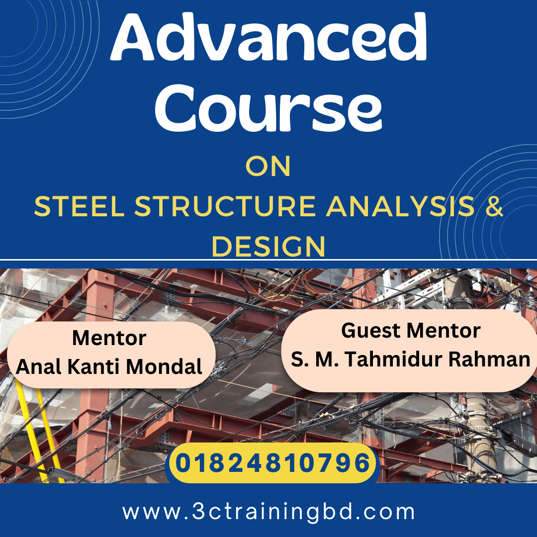 Advanced Course on Steel Structure Analysis & Design (Online Live)