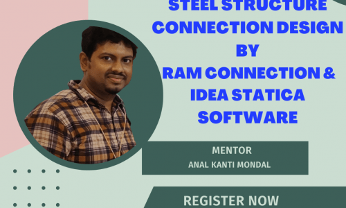 Steel Structure Connection Design by Ram Connection & Idea Statica Software (Recorded)