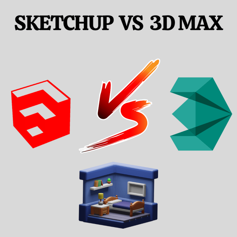 Sketch up Vs 3D Max